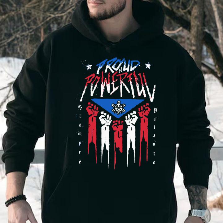 Santana And Ortiz Proud And Powerful t-shirt hoodie