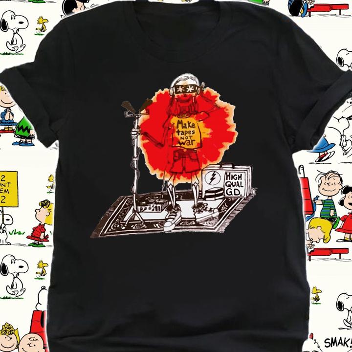 Dan Healy The Grateful Dead Make Tapes Not War t-shirt shirt