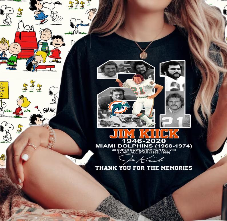 21 Jim Kiick 1946 2020 Miami Dolphins 1968 1974 Thank You For The Memories Signature t-shirt woman shirt