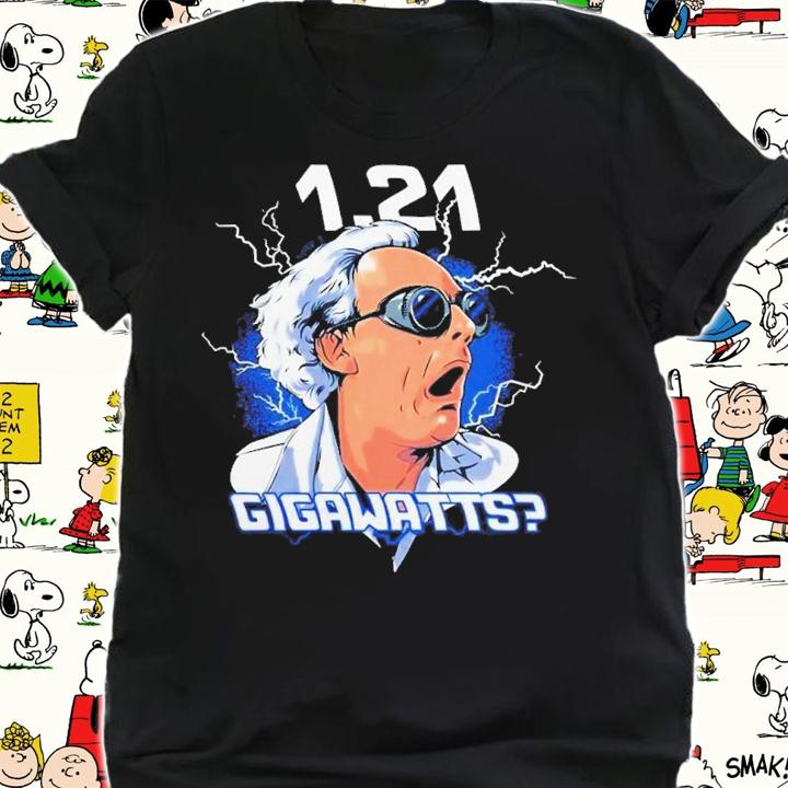 1.21 Gigawatts shirt t-shirt shirt