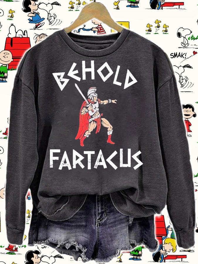 Behold Fartacus shirt t-shirt sweatshirt