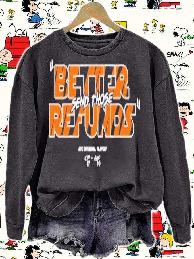 Better send those refunds shirt t-shirt sweatshirt