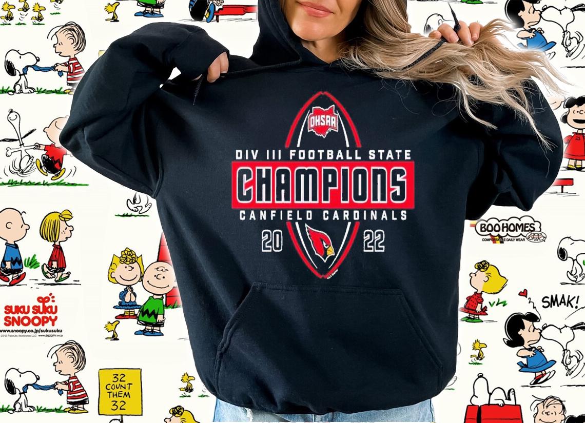 2022 OHSAA Football Division III State Champions Canfield Cardinals shirt t-shirt hoodie