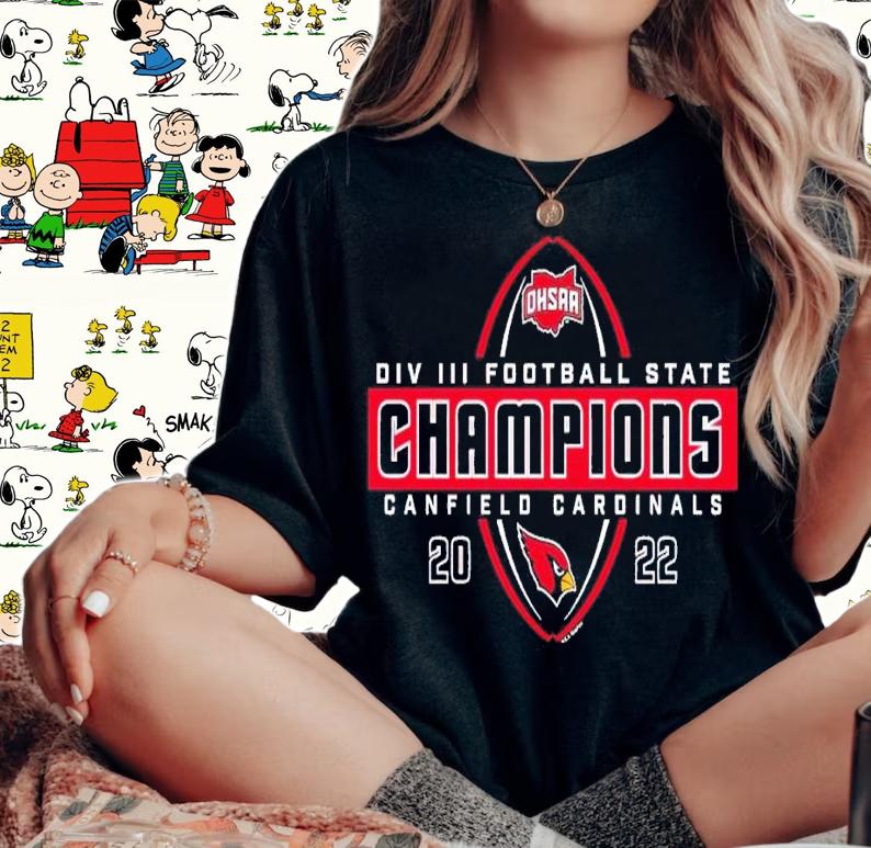 2022 OHSAA Football Division III State Champions Canfield Cardinals shirt t-shirt woman shirt