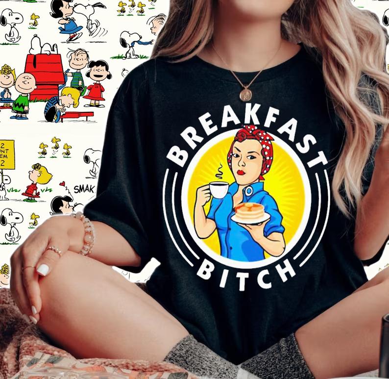 Breakfast bitch shirt t-shirt woman shirt