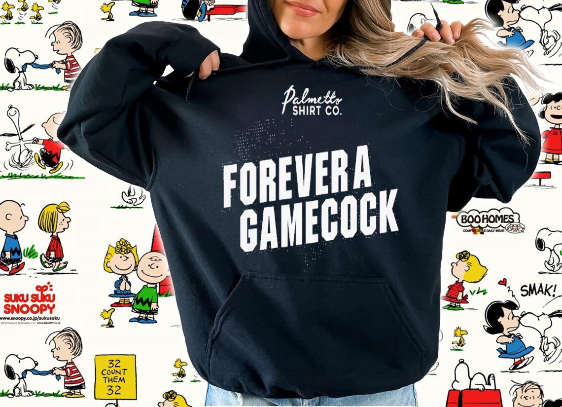 Forever a Gamecock shirt t-shirt hoodie