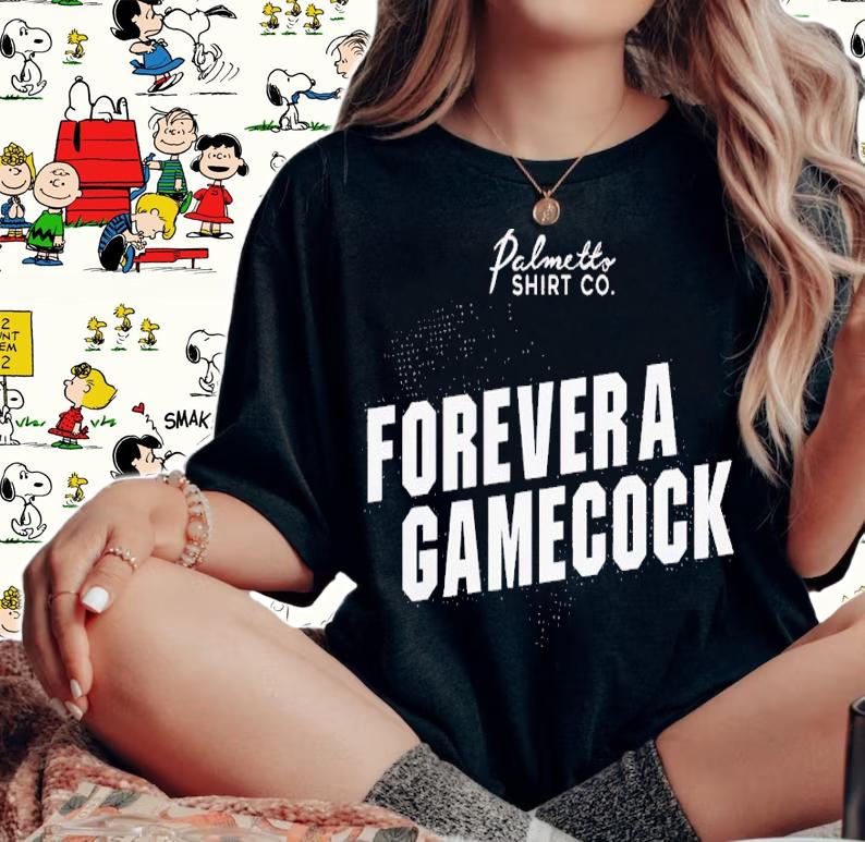 Forever a Gamecock shirt t-shirt woman shirt