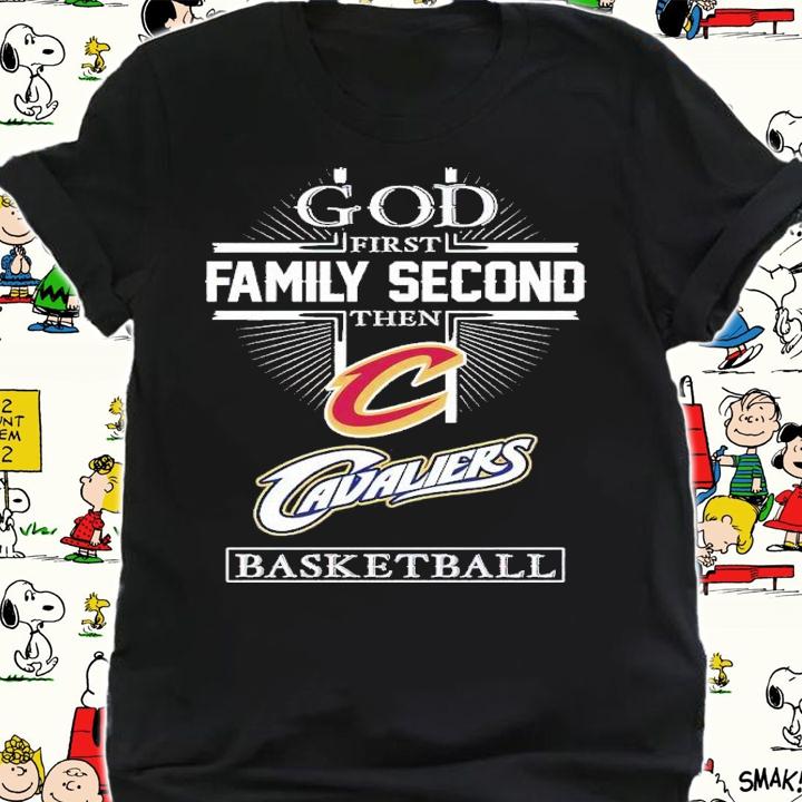 God first family second then Cavaliers basketball shirt t-shirt shirt
