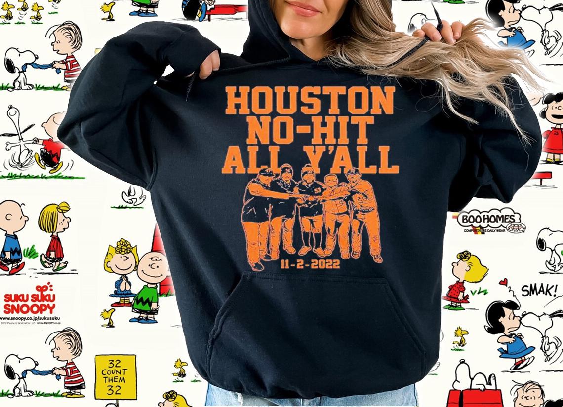 Houston no-hit all y'all shirt t-shirt hoodie