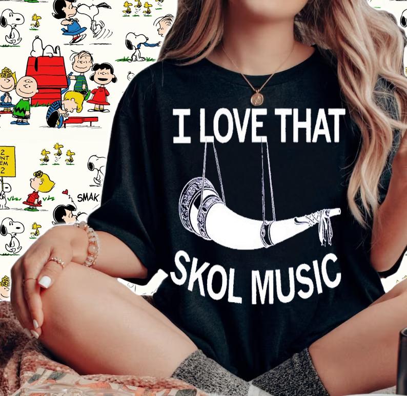 I love that Skol music shirt t-shirt woman shirt