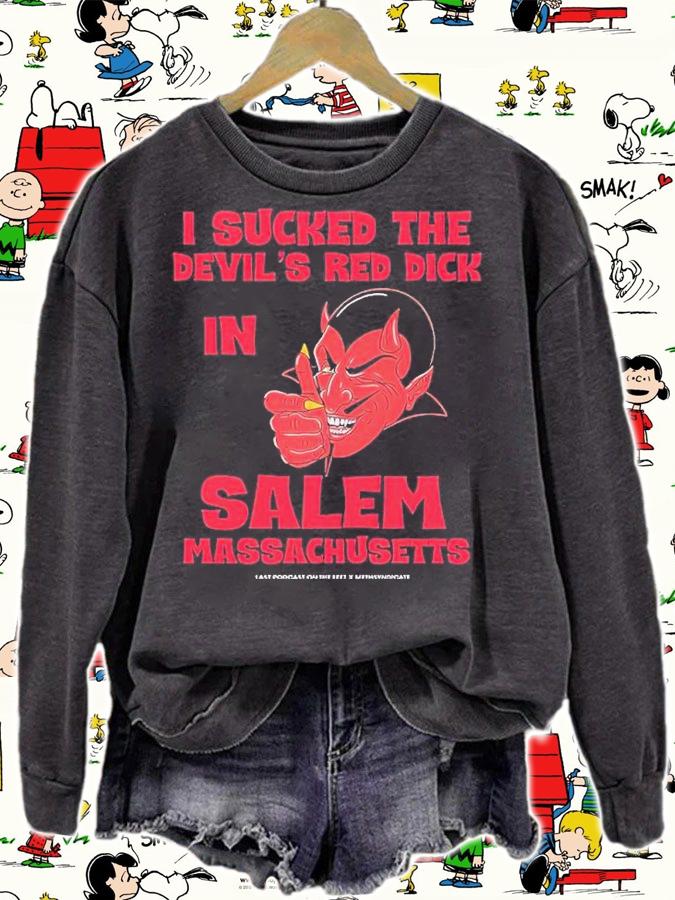 I Sucked The Devils Red Dick In Salem shirt t-shirt sweatshirt