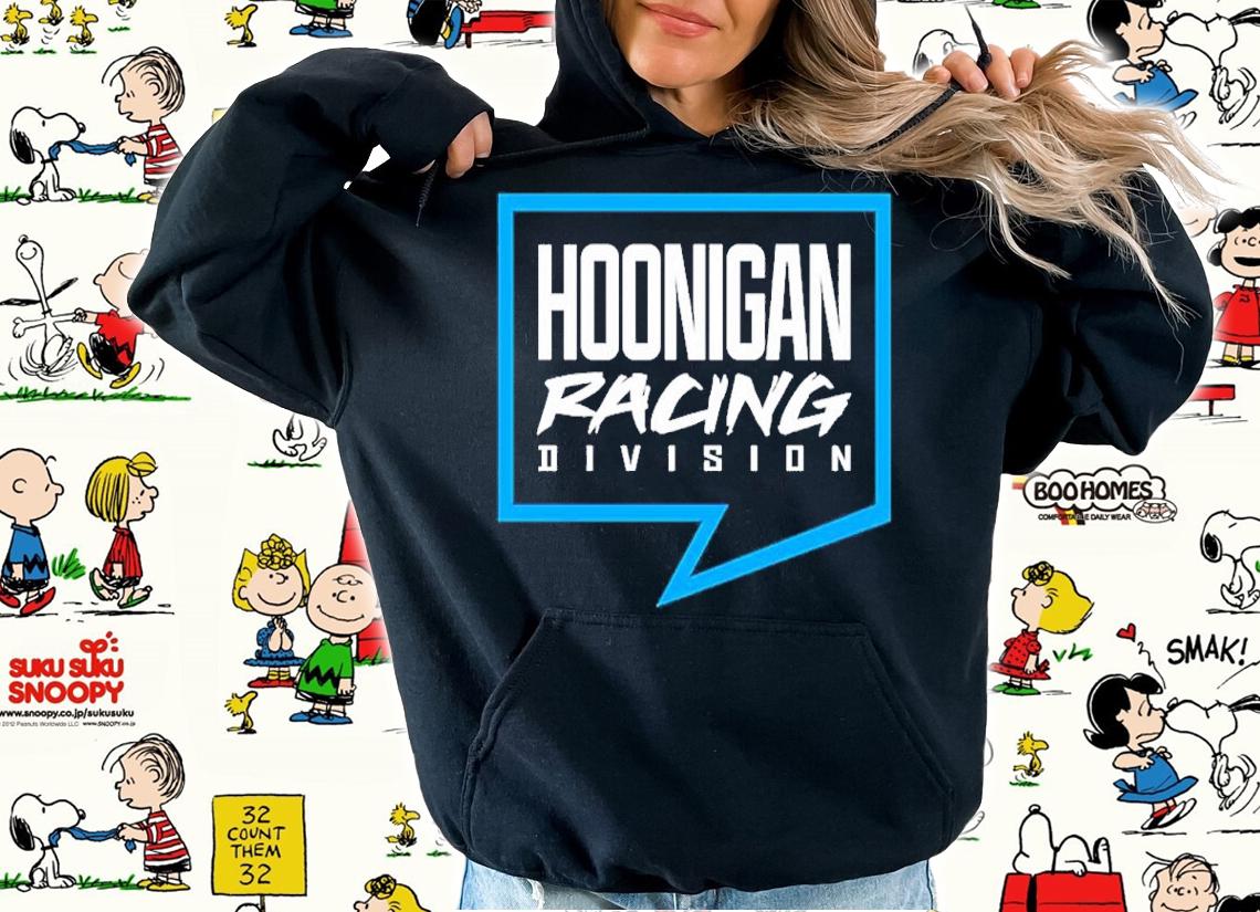 Hoonigan Racing Division Shirt t-shirt hoodie