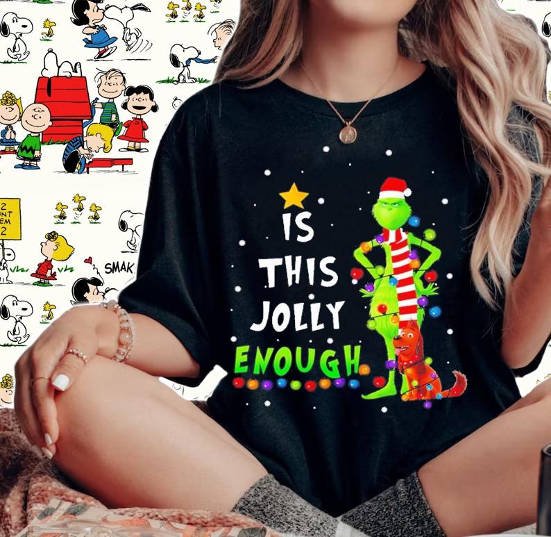 Christmas Is This Jolly Enough Santa Grinch And Max Dog Shirt t-shirt woman shirt