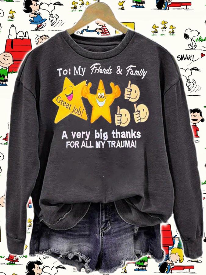 My friends and family a very big thanks for all my trauma shirt t-shirt