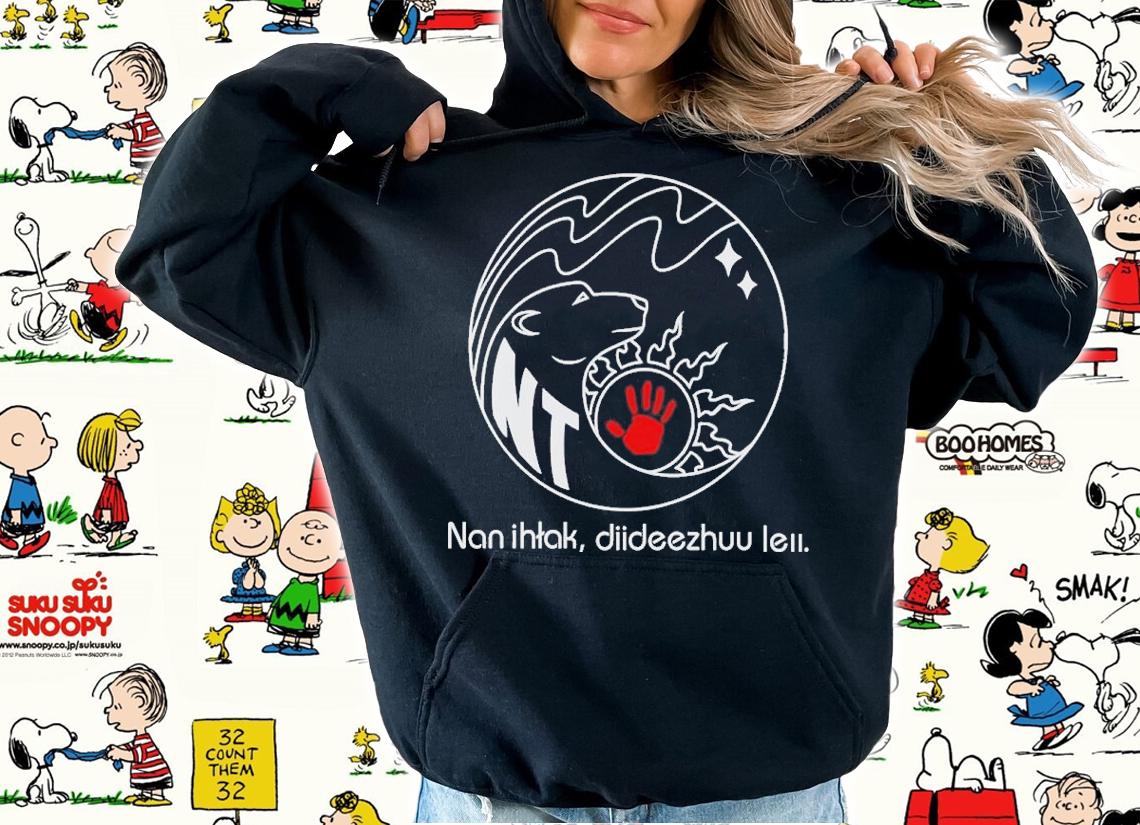 Nan Ihtak Diideezhuu Leii Shirt t-shirt