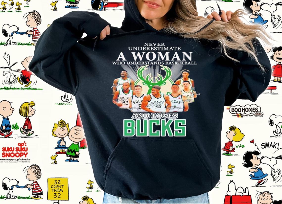 Never underestimate a woman who understands basketball and loves Bucks signatures shirt t-shirt hoodie