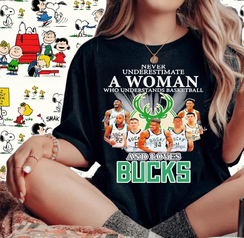 Never underestimate a woman who understands basketball and loves Bucks signatures shirt t-shirt woman shirt