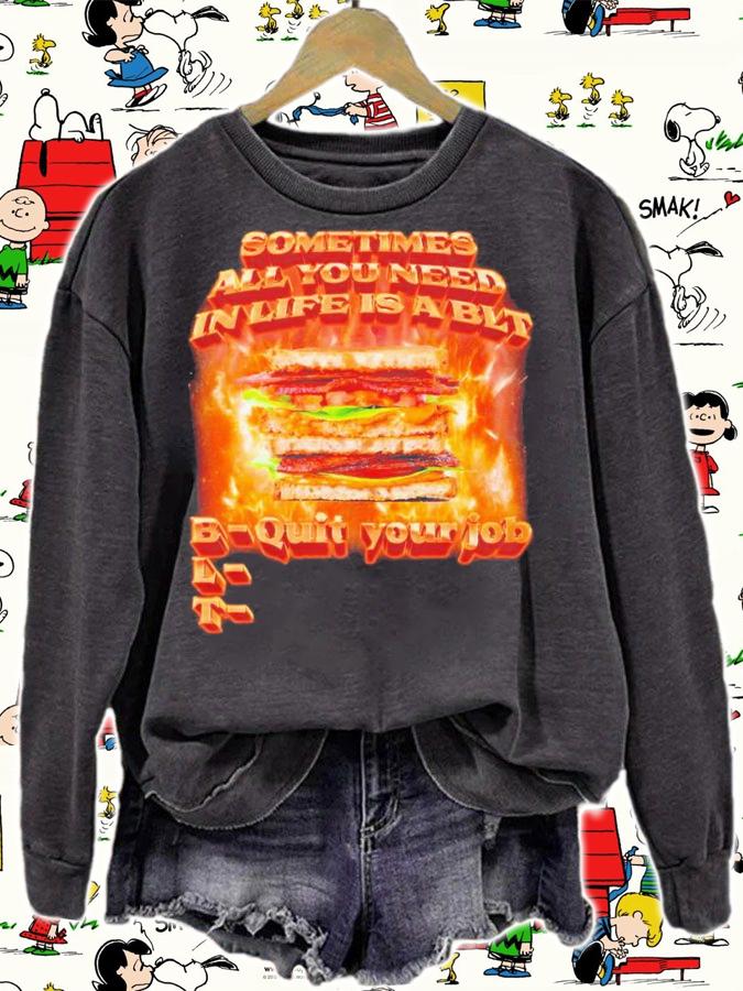BLT Quit Your Job shirt t-shirt