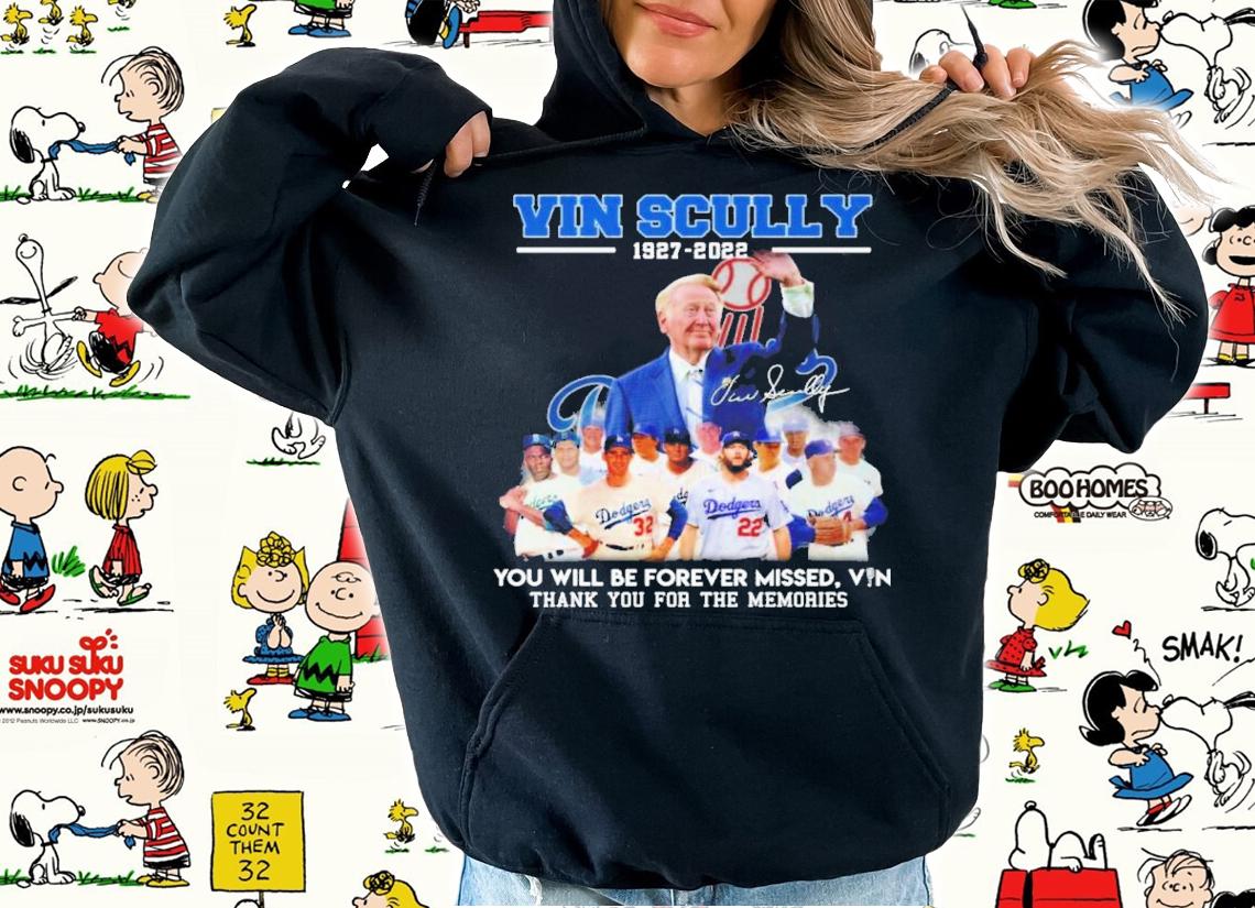 Vin Scully 1927-2022 You Will Be Forever Missed Vin Signatures Thank You For The Memories Shirt t-shirt hoodie