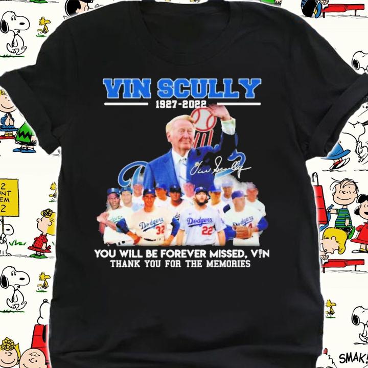 Vin Scully 1927-2022 You Will Be Forever Missed Vin Signatures Thank You For The Memories Shirt t-shirt shirt