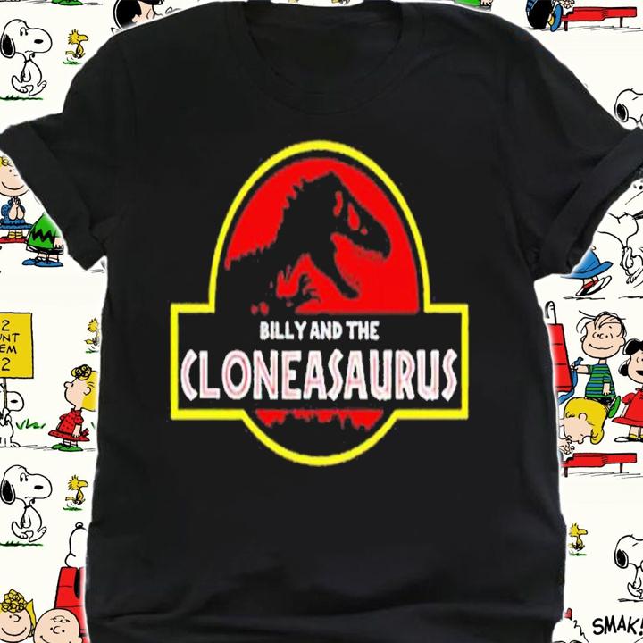 Billy And The Cloneasaurus shirt t-shirt