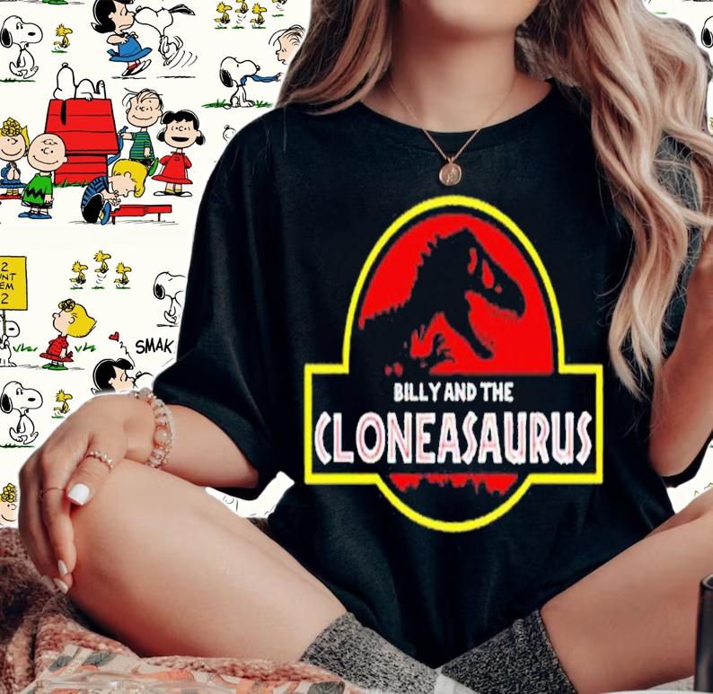 Billy And The Cloneasaurus shirt t-shirt