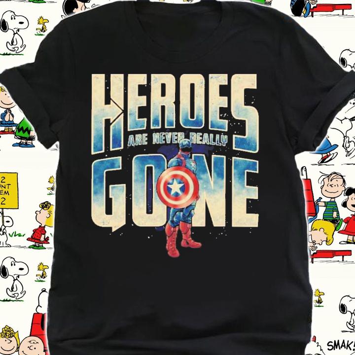 Captain America Heroes Are Never Really Gone Shirt t-shirt shirt