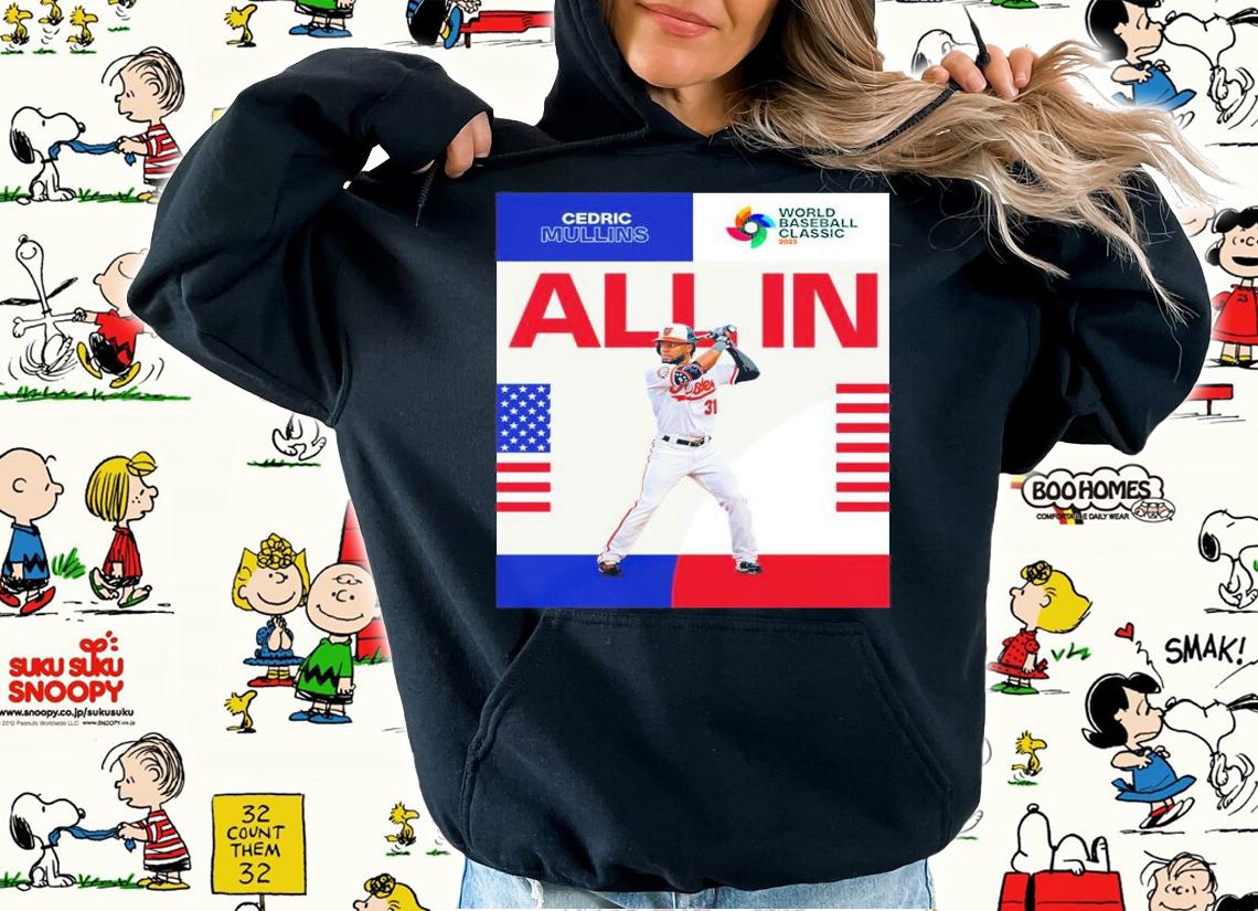 Cedric Mullins All In 2023 World Baseball Classic Shirt t-shirt