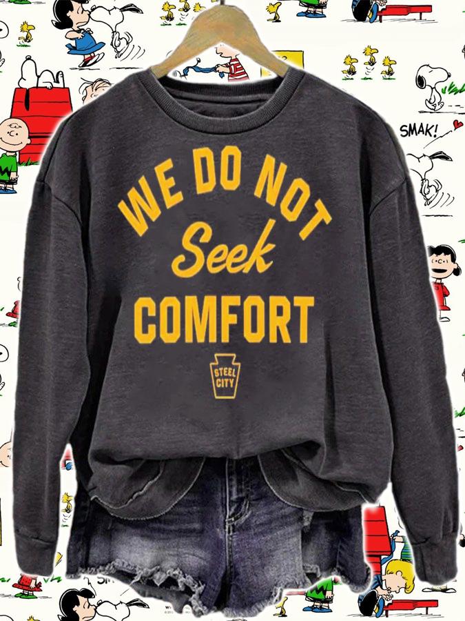 Mike Tomlin We Do Not Seek Comfort Steele City T-Shirt t-shirt sweatshirt