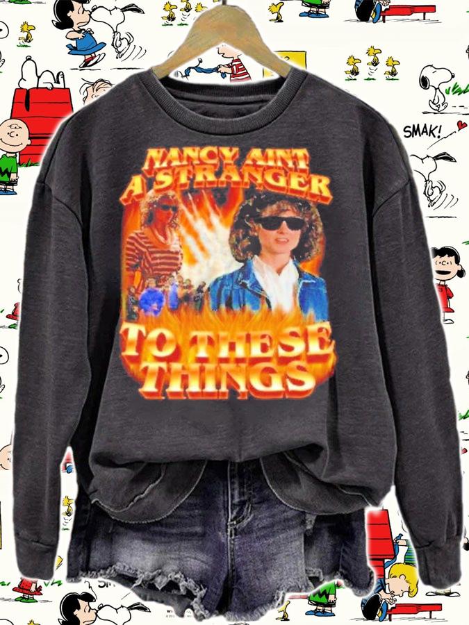 Nancy Aint A Stranger To These Things shirt t-shirt sweatshirt