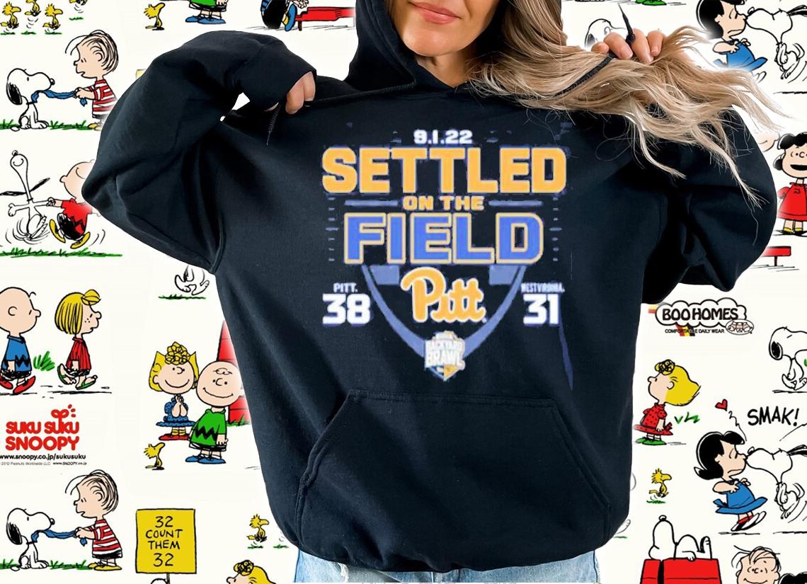 Pitt Panthers vs. West Virginia Mountaineers 2022 Settled on the Field shirt t-shirt hoodie