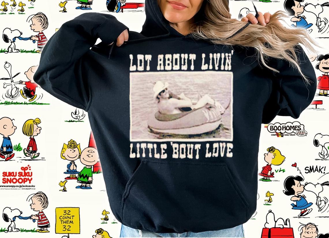 Alan Jackson Lot About Livin And Little Bout Love shirt t-shirt