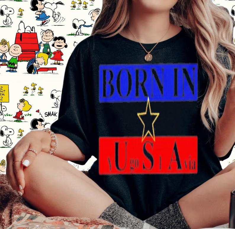 Born In USA Yugoslavia T-Shirt t-shirt