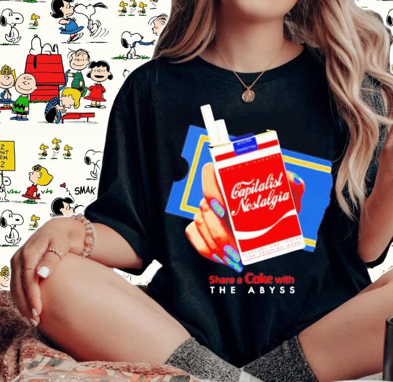 Capitalist Nostalgia Share A Coke With The Abyss Shirt t-shirt