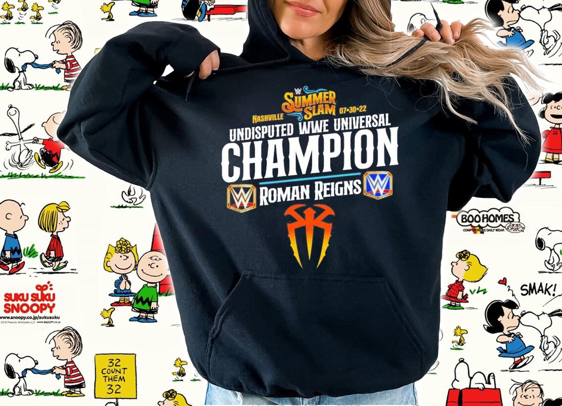 Roman Reigns SummerSlam 2022 Undisputed WWE Universal Champion T-Shirt t-shirt hoodie