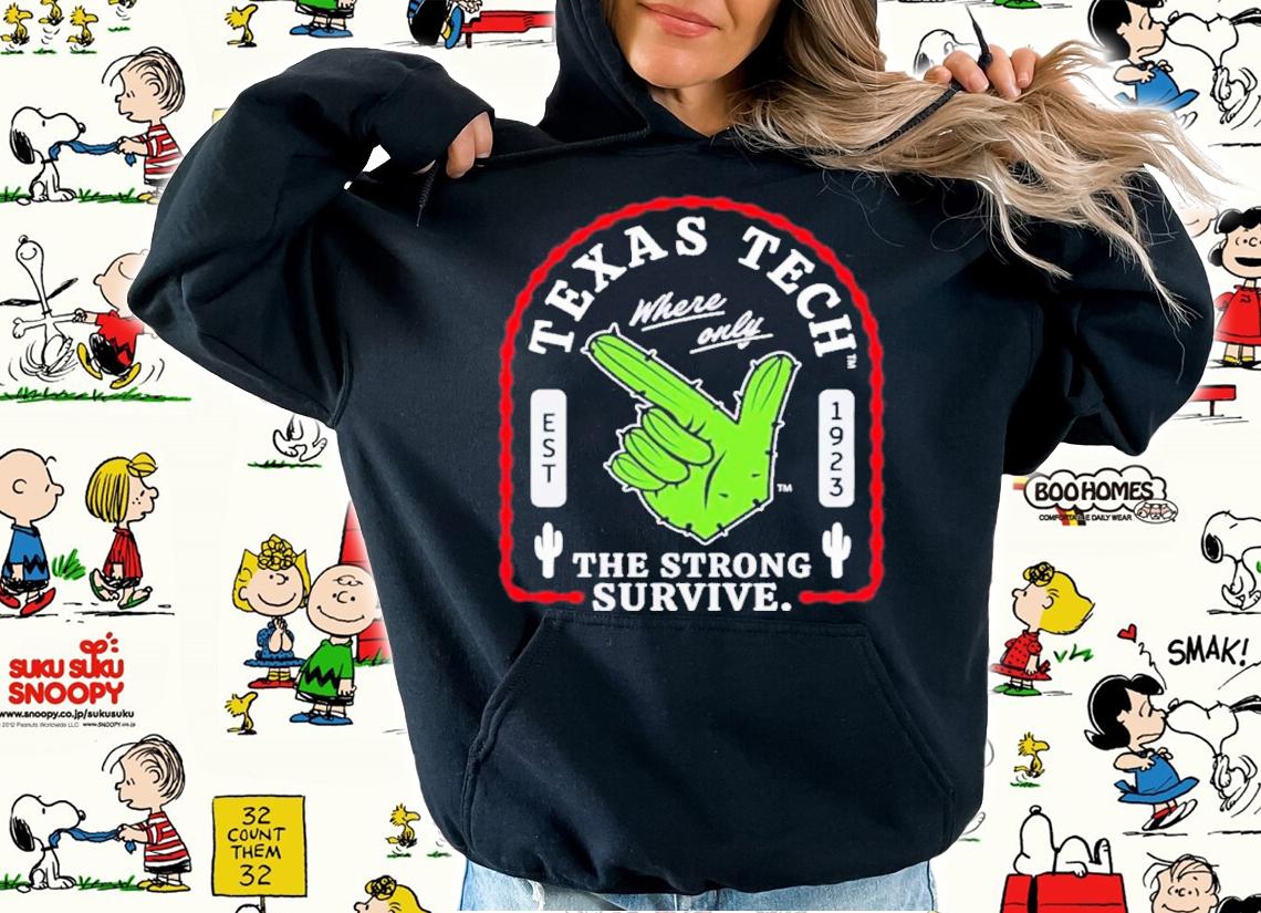 Texas Tech Where Only The Strong Survive Guns Up Cactus Shirt t-shirt hoodie