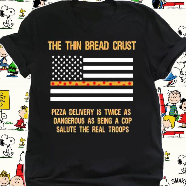 The Thin Bread Crust Pizza Delivery shirt t-shirt