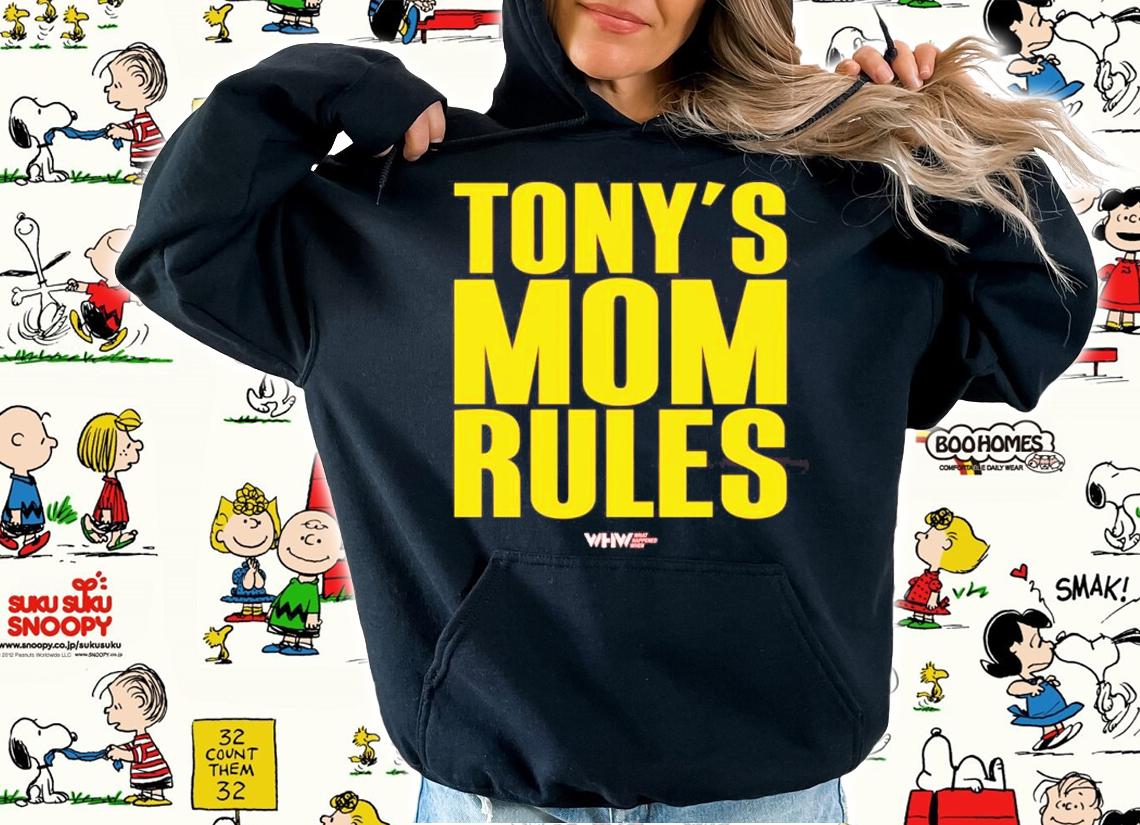 Tony's Mom Rules shirt, hoodie, sweater and tank top t-shirt hoodie