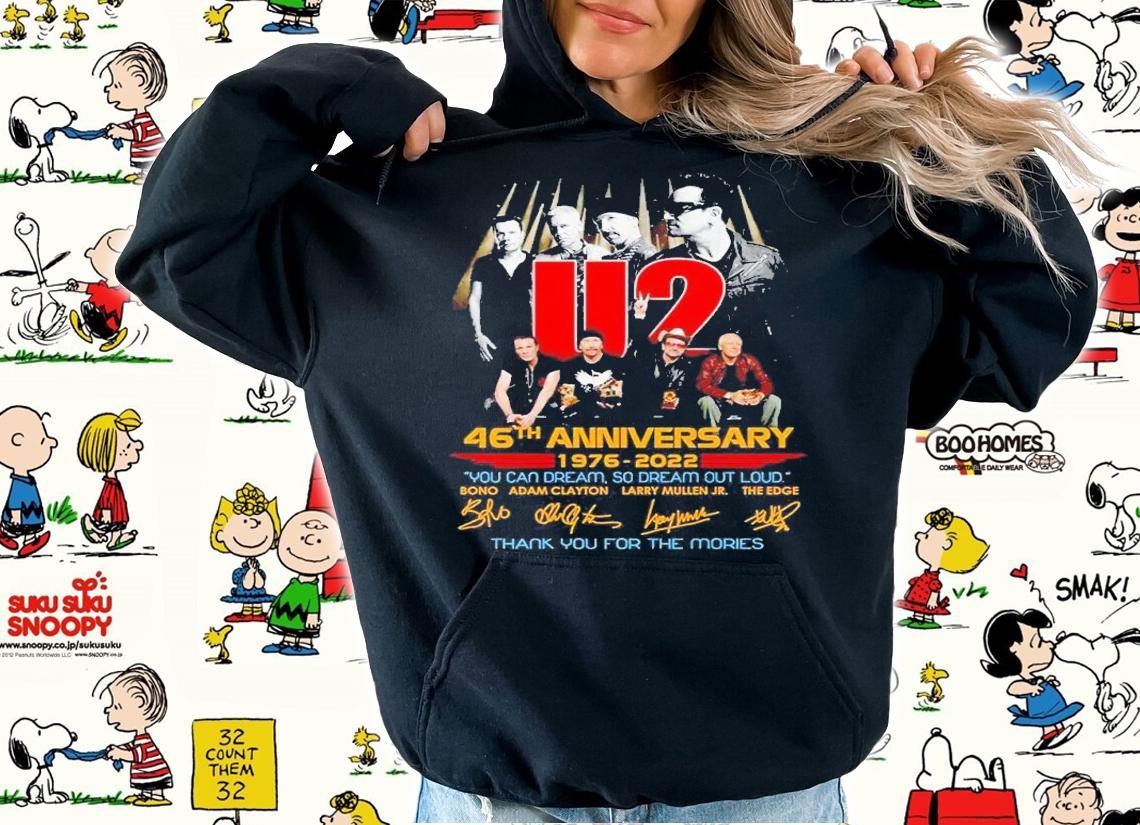 U2 46th anniversary 1976 2022 you can dream so dream out loud thank you for the memories t-shirt hoodie