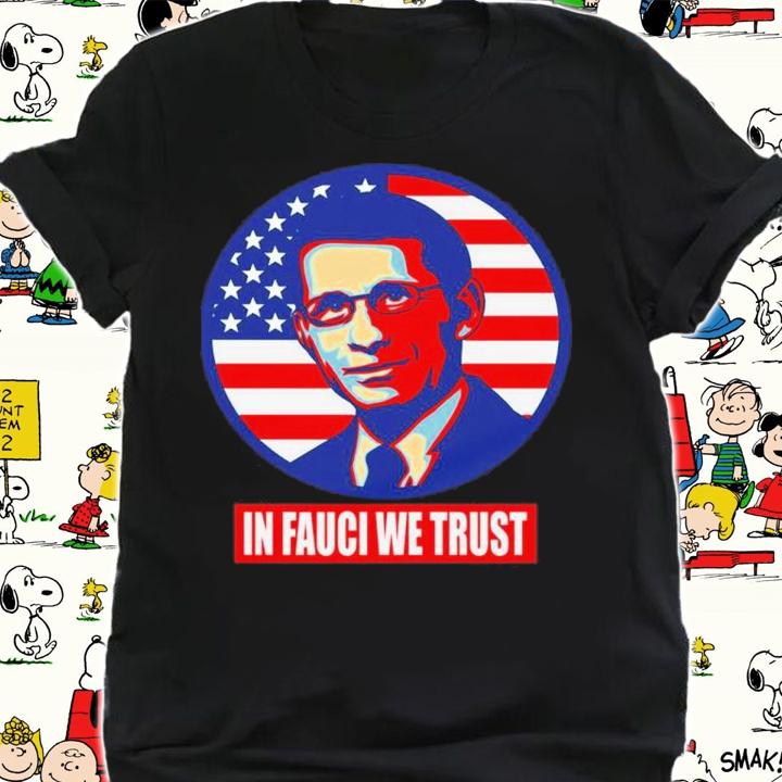 US Flag In Fauci We Trust Dr Anthony Fauci Shirt t-shirt