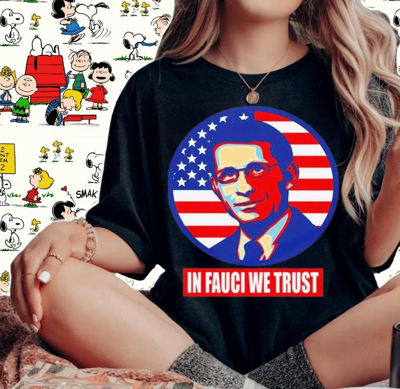 US Flag In Fauci We Trust Dr Anthony Fauci Shirt t-shirt