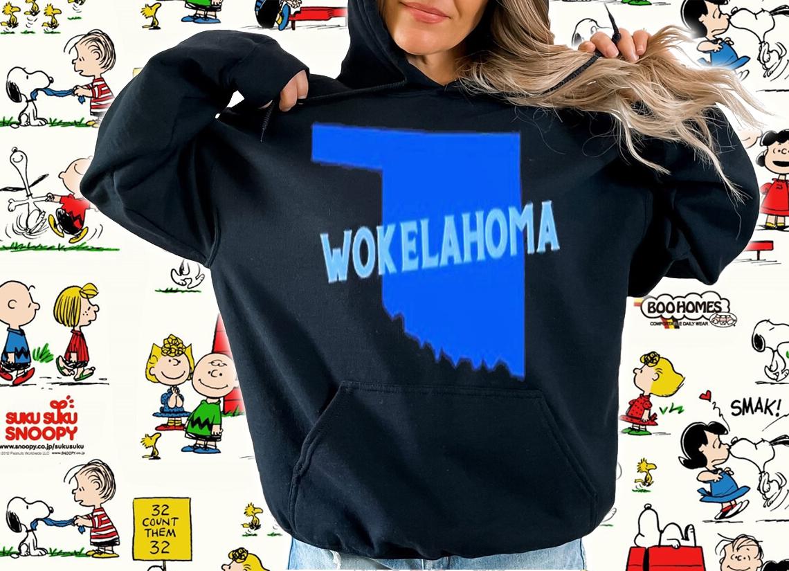 Wokelahoma shirt, hoodie, sweater and tank top t-shirt hoodie