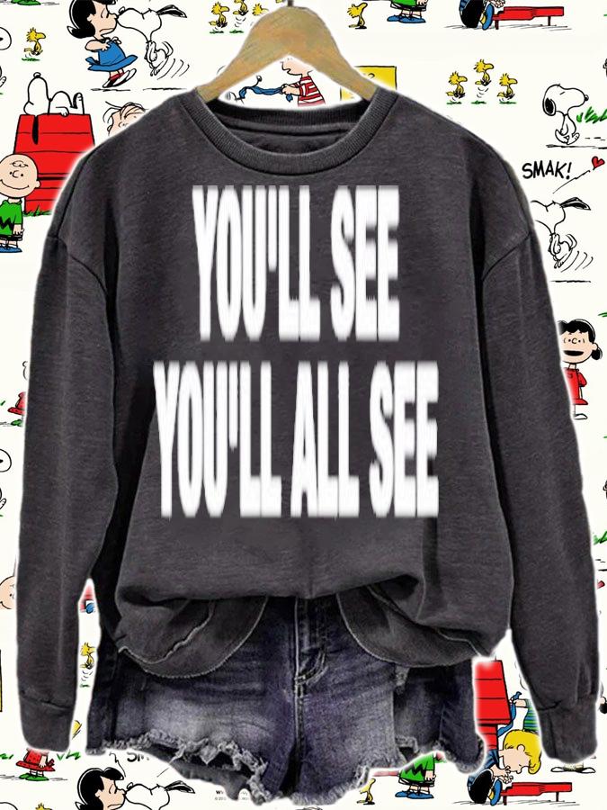 You'll see you'll all see shirt t-shirt