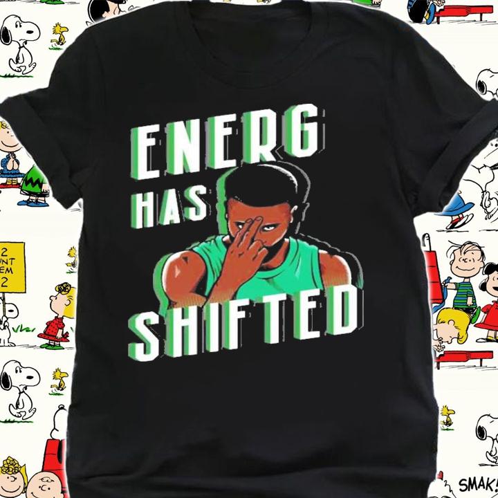 Energy Has Shifted Boston Basketball T-Shirt t-shirt shirt
