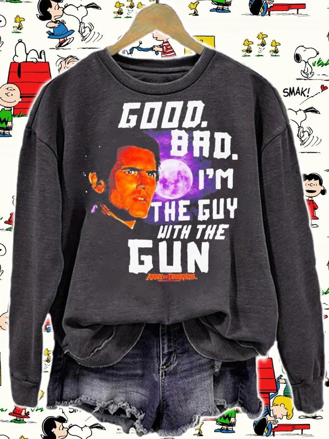 Good Bad I'm The Guy With The Gun Ash Vs Evil Dead T-Shirt t-shirt
