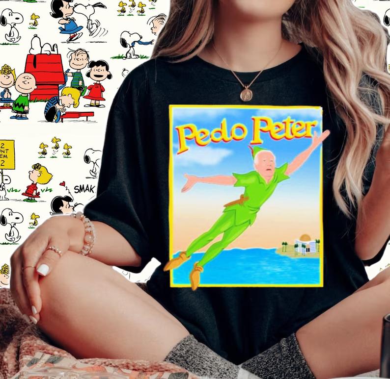 Joe Biden Pedo Peter Shirt t-shirt woman shirt