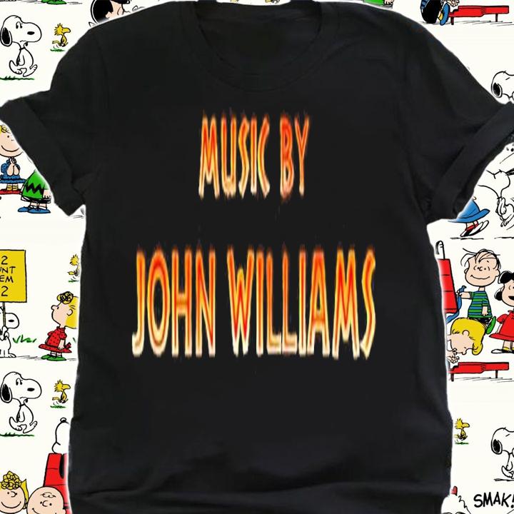 Music By John Williams shirt t-shirt