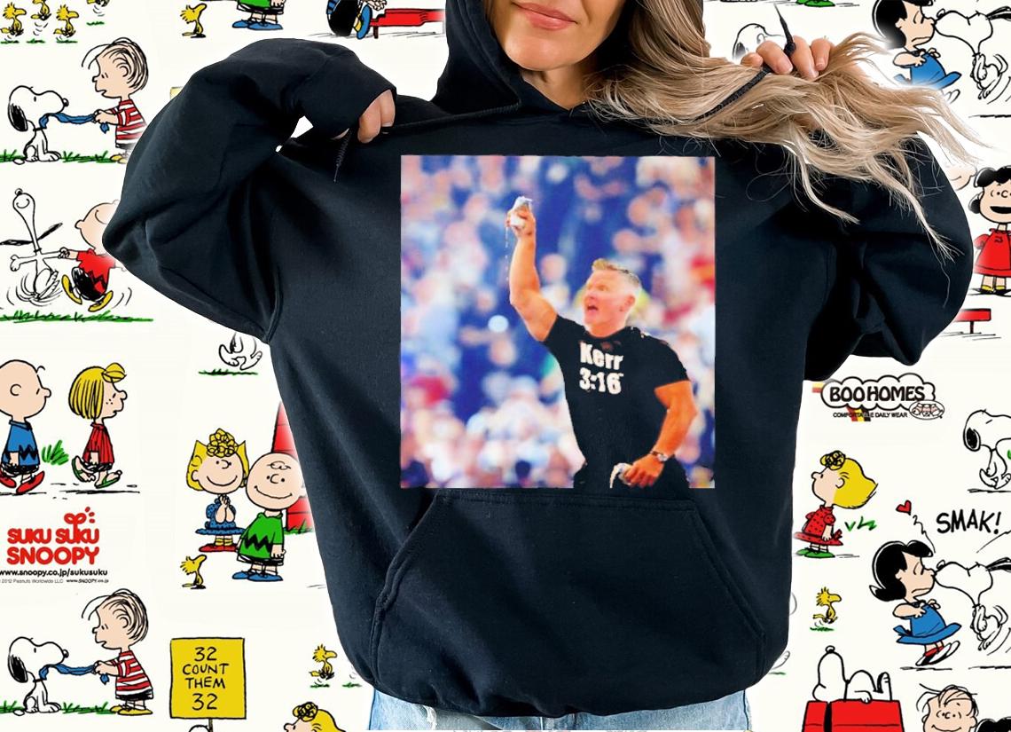Steve Kerr As Stone Cold Steve Austin Kerr 3 16 Chris Chiozza Shirt t-shirt