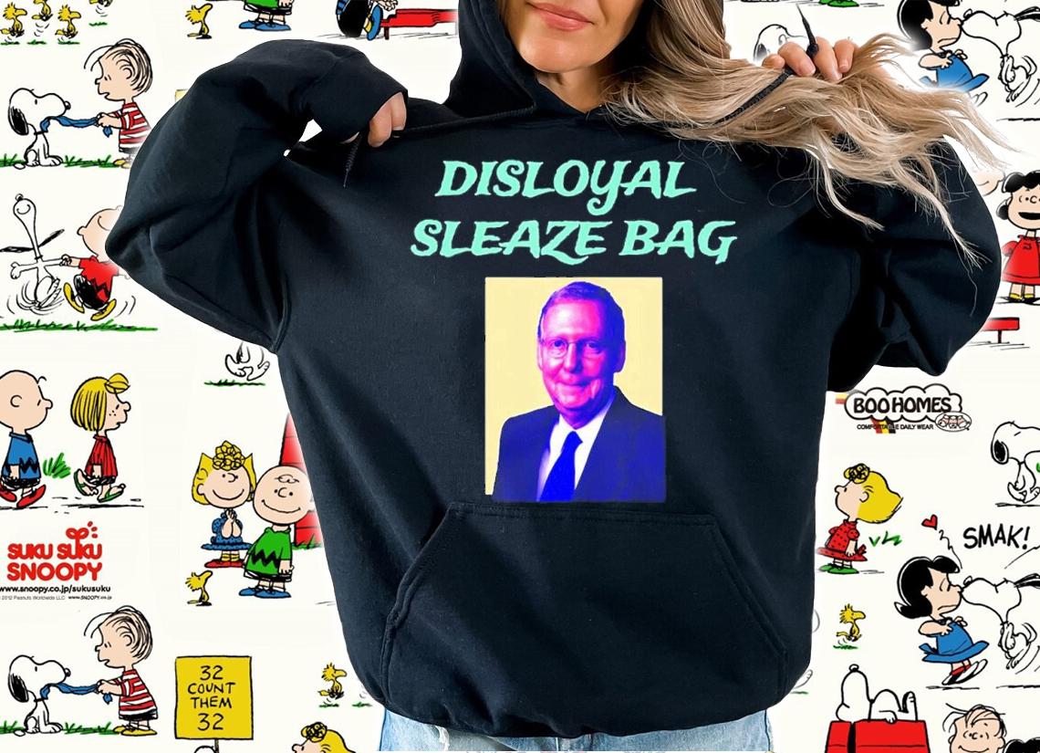 Trump Calls Mitch McConnell Disloyal Sleaze Bag shirt t-shirt hoodie