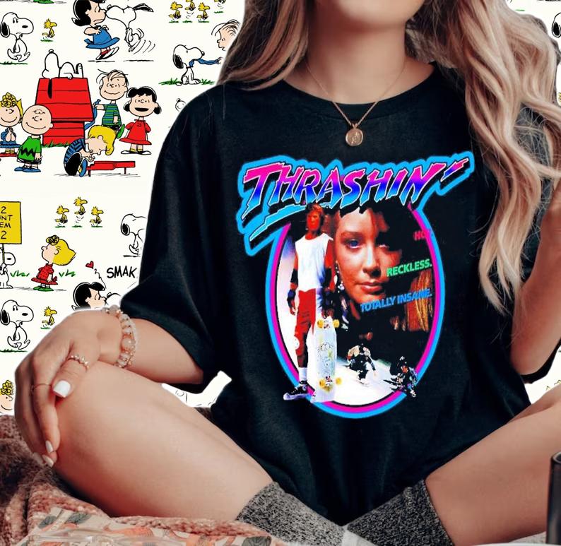 Thrashin Hot Reckless Totally Insane Vintage Shirt t-shirt